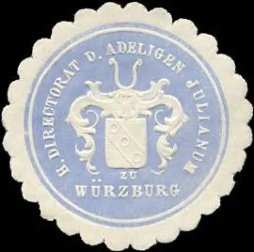 K. Directorat des Adeligen Julianum zu WÃ¼rzburg