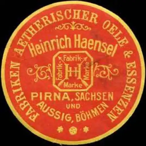 Fabriken Aetherischer Oele & Essenzen Heinrich Haensel Pirna/Sachsen und Aussig/BÃ¶hmen