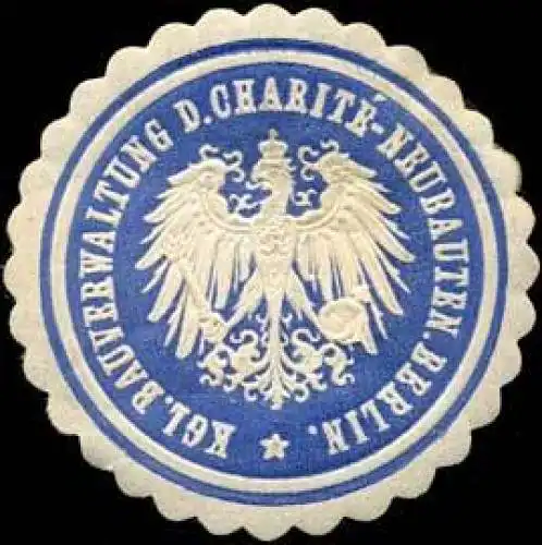 Kgl. Bauverwaltung der Chrarite-Neubauten Berlin