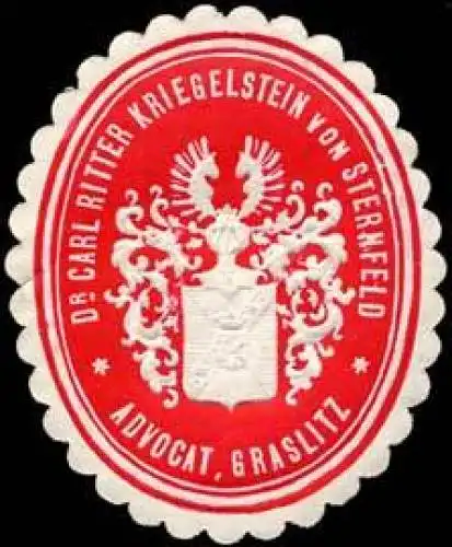 Dr. Carl Ritter Kriegelstein von Sternfeld Advocat-Rechtsanwalt Graslitz