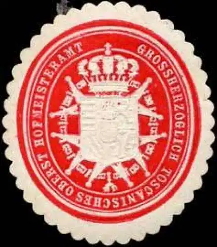Grossherzoglich Toscanisches Oberst Hofmeisteramt