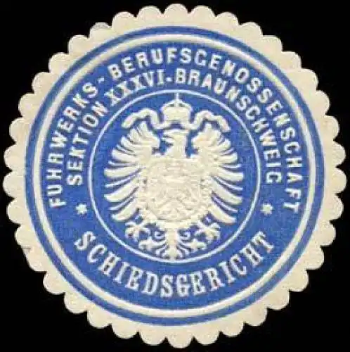 Schiedsgericht Fuhrwerks-Berufsgenossenschaft Sektion XXXVI. Braunschweig