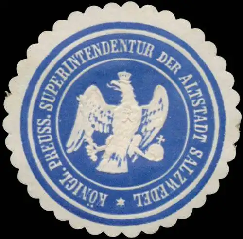 K.Pr. Superintendentur der Altstadt Salzwedel
