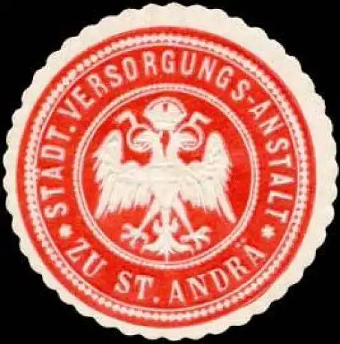 Stadt. Versorgungs-Anstalt zu St. AndrÃ¤