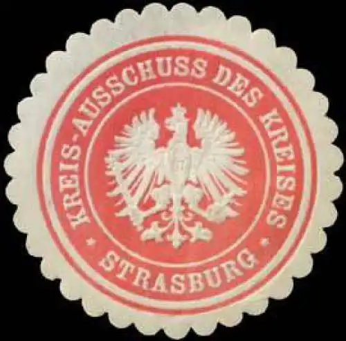 Kreis-Ausschuss des Kreises Strasburg