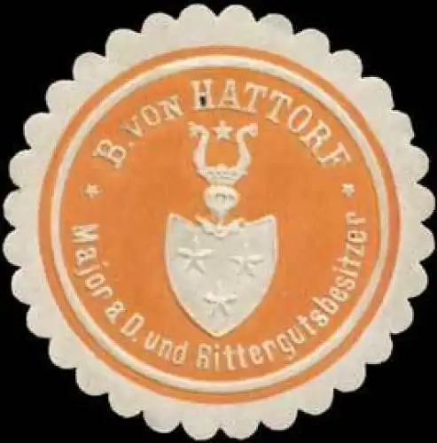 B. von Hattorf Major a.D. und Rittergutsbesitzer