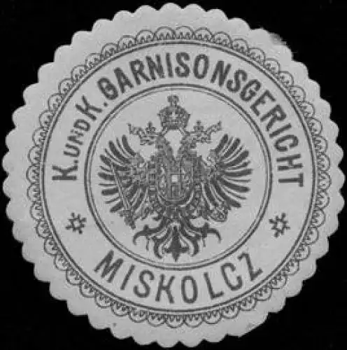 K. und K. Garnisonsgericht Miskolcz