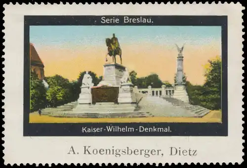 Kaiser-Wilhelm-Denkmal in Breslau