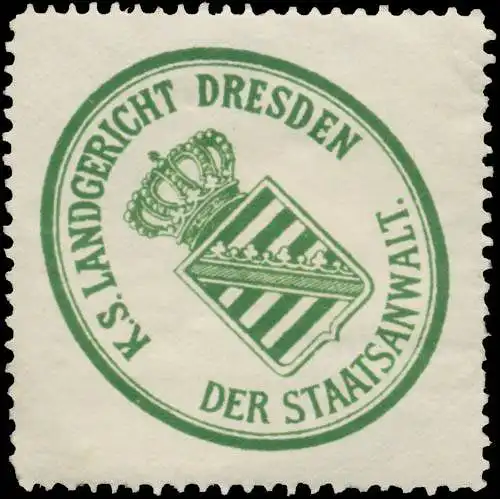 Der Staatsanwalt K. S. Landgericht Dresden