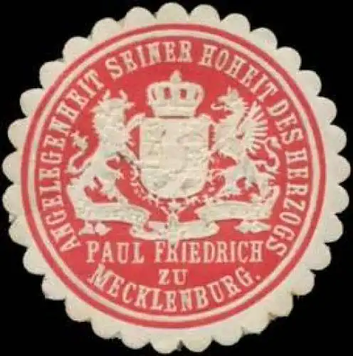 Angelegenheit S.H. des Herzogs Paul Friedrich von Mecklenburg