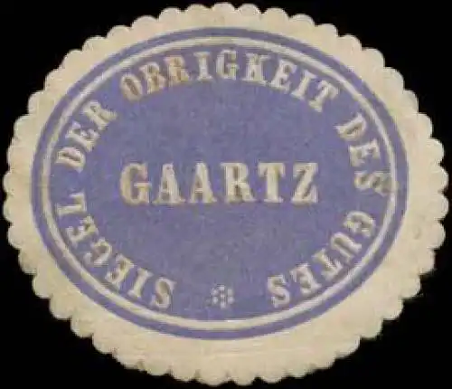 Siegel der Obrigkeit des Gutes Gaartz