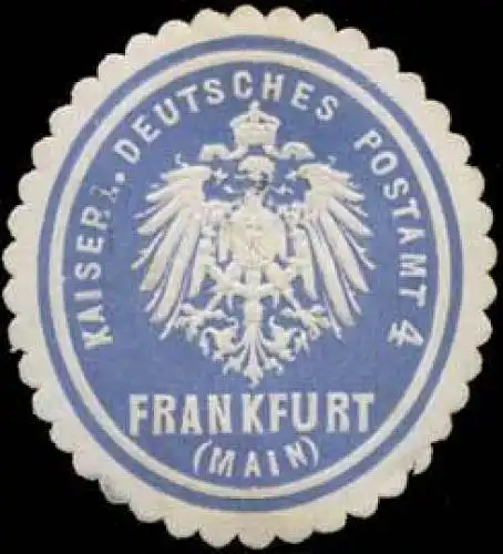 Kaiserl. Deutsches Postamt 4 Frankfurt/Main