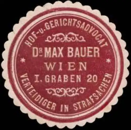 Hof & Gerichtsadvokat Dr. Max Bauer