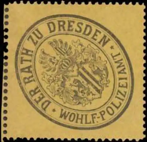Der Rath zu Dresden Wohlf.-Polizeiamt