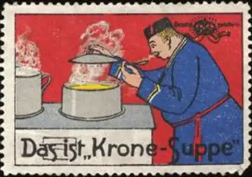 Das ist Krone - Suppe