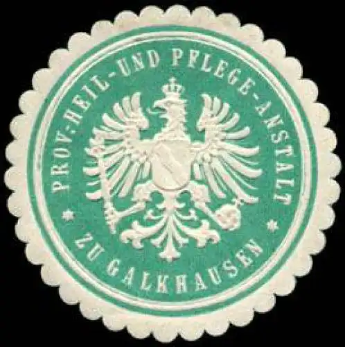 Provinziale Heil - und Pflege - Anstalt zu Galkhausen