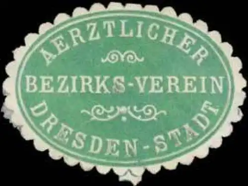 Aerztlicher Bezirks-Verein Dresden-Stadt