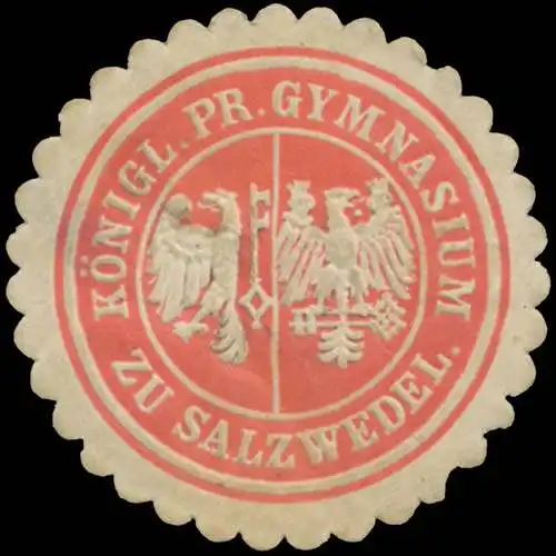 K. Pr. Gymnasium zu Salzwedel