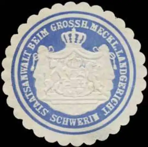 Staatsanwalt beim Grossh. Meckl. Landgericht Schwerin
