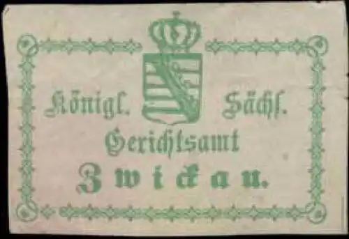 K.S. Gerichtsamt Zwickau