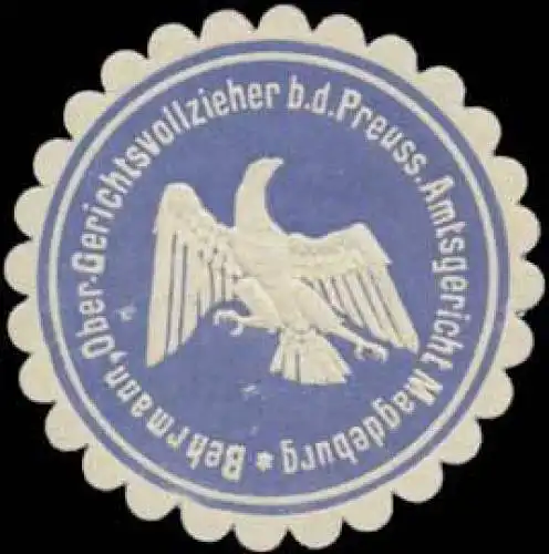 Behrmann Ober-Gerichtsvollzieher b.d. Pr. Amtsgericht Magdeburg