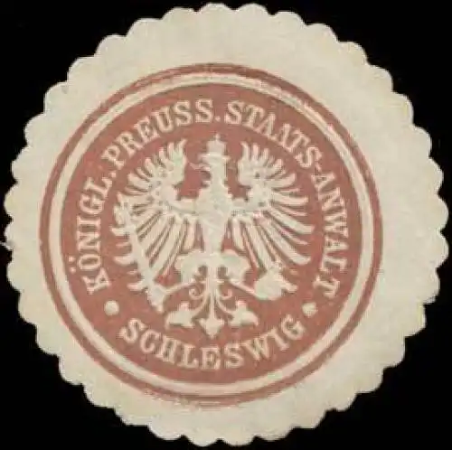 K.Pr. Staats-Anwalt Schleswig