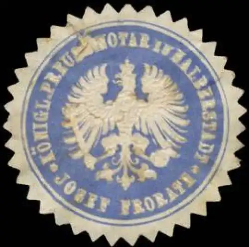 Josef Frorath K.Pr. Notar zu Halberstadt