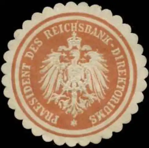 Praesident des Reichsbank - Direktoriums