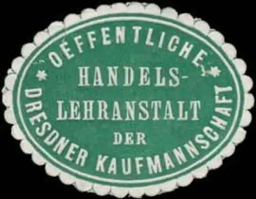 Oeffentliche Handelslehranstalt der Dresdner Kaufmannschaft