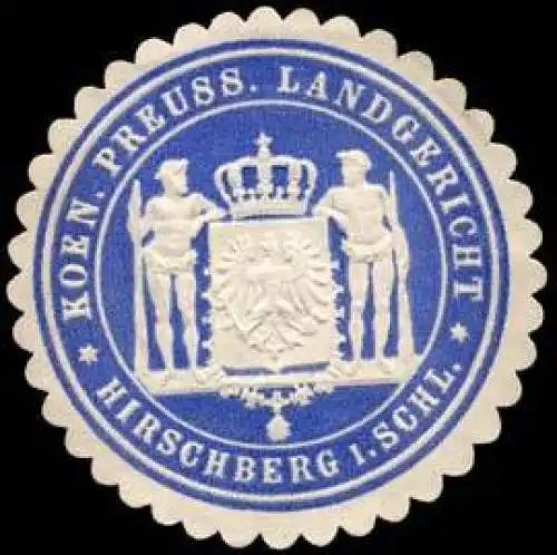 Koeniglich Preussisches Landgericht - Hirschberg in Schlesien
