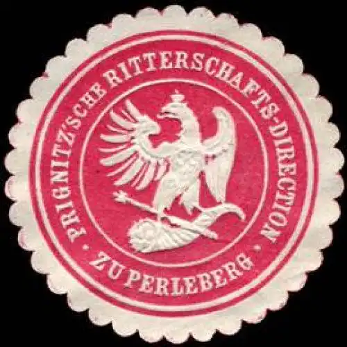 Prignitzsche Ritterschafts - Direction zu Perleberg
