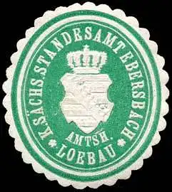 K. S. Standesamt Ebersbach - Amtshauptmannschaft Loebau