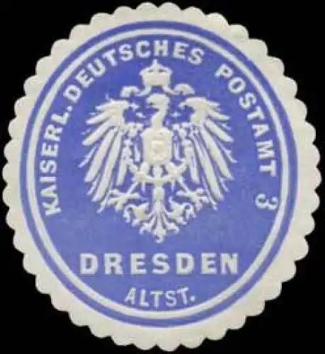 K. Deutsches Postamt 3 Dresden/Altstadt