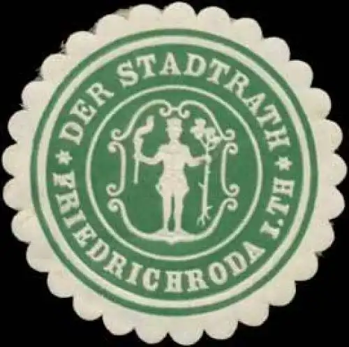 Der Stadtrath Friedrichroda i. Th