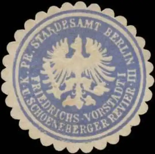K.Pr. Standesamt Berlin III. Friedrichs-Vorstadt I und Schoeneberger Revier