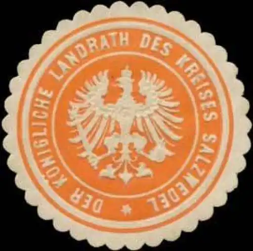 Der K. Landrath des Kreises Salzwedel