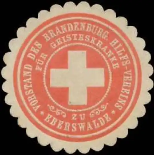 Vorstand des Brandenburg. Hilfs-Vereins fÃ¼r Geisteskranke zu Eberswalde