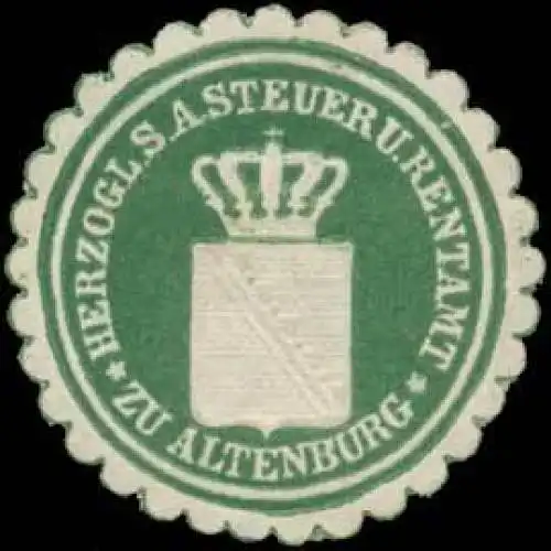 H. S.A. Steuer und Rentamt zu Altenburg