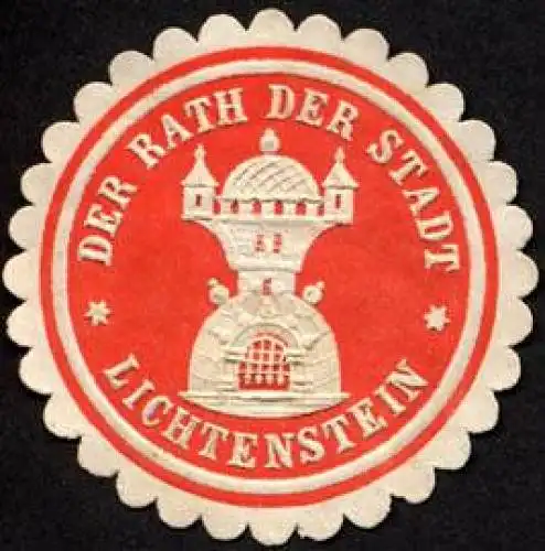 Der Rath der Stadt-Lichtenstein