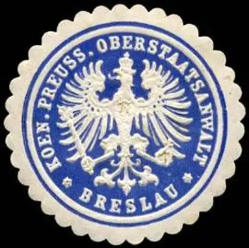 K. Pr. Oberstaatsanwalt - Breslau