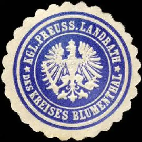 K. Pr. Landrath des Kreises Blumenthal