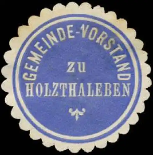 Gemeinde-Vorstand zu Holzthaleben