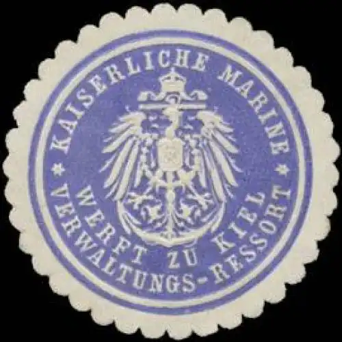 K. Marine Verwaltungs-Ressort Werft zu Kiel