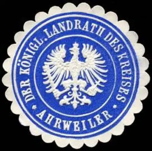 Der K. Landrat des Kreises - Ahrweiler