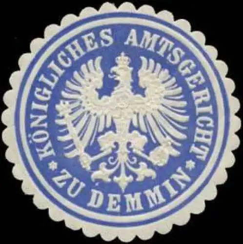 K. Amtsgericht zu Demmin