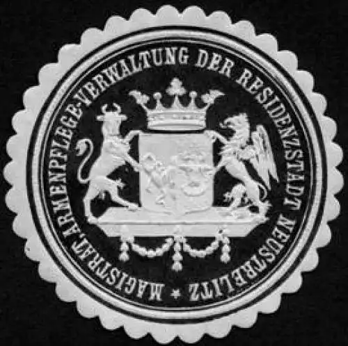 Magistrat, Armenpflege - Verwaltung der Residenzstadt Neustrelitz