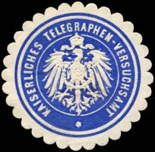 Kaiserliches Telegraphen - Versuchsamt