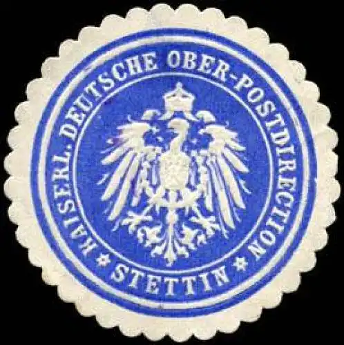 Kaiserlich Deutsche Ober - Postdirection - Stettin