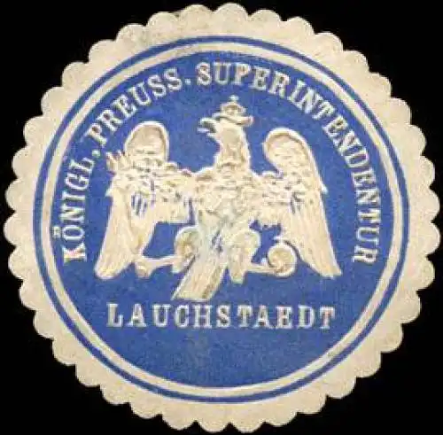 K. Pr. Superintendentur - Lauchstaedt