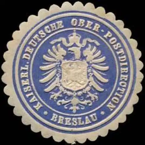 Kaiserliche Deutsche Ober - Postdirection - Breslau